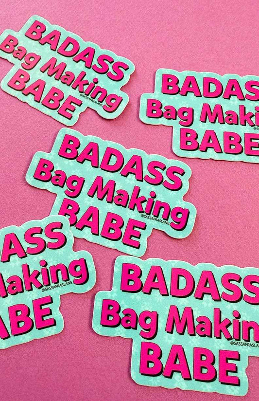 Badass Bag Making Babe Sticker