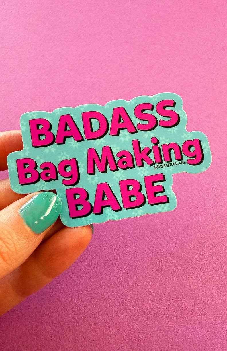 Badass Bag Making Babe Sticker