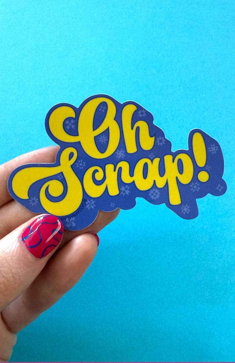 Oh Scrap Sticker